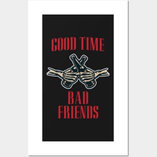 BEER good times bad friends Posters and Art